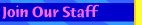 Join our Staff